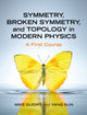 Book cover of: Symmetry, Broken Symmetry, and Topology in Modern Physics. By: Mike Guidry