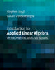 Book cover of: Introduction to Applied Linear Algebra. By: Stephen Boyd