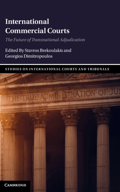 Book cover of: International Commercial Courts. By: Stavros Brekoulakis
