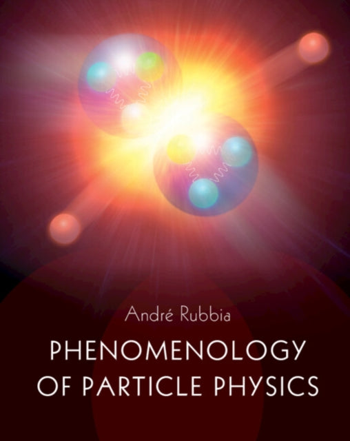 Book cover of: Phenomenology of Particle Physics. By: André Rubbia
