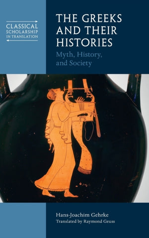 Greeks and Their Histories