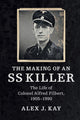 Book cover of: Making of an SS Killer. By: Alex J. Kay