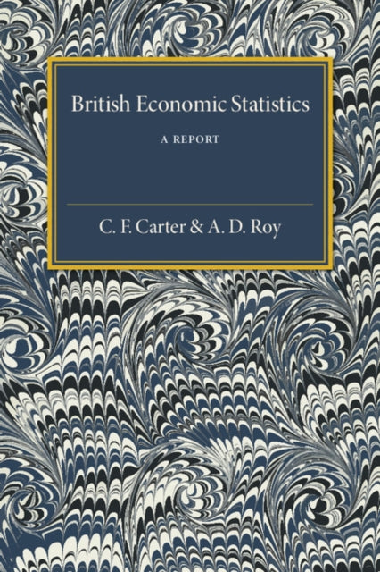 Book cover of: British Economic Statistics. By: C. F. Carter