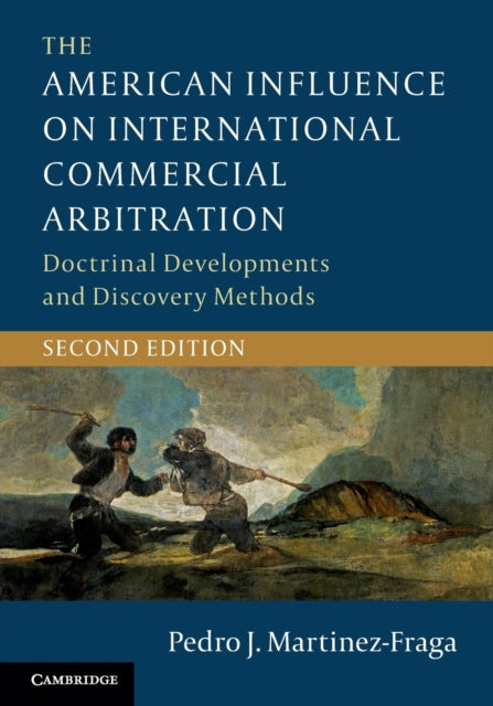 Book cover of: American Influence on International Commercial Arbitration. By: Pedro J. Martinez-Fraga