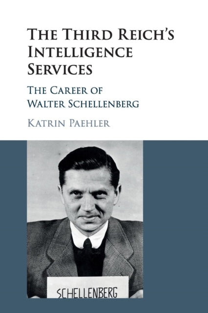 Book cover of: Third Reich's Intelligence Services. By: Katrin Paehler
