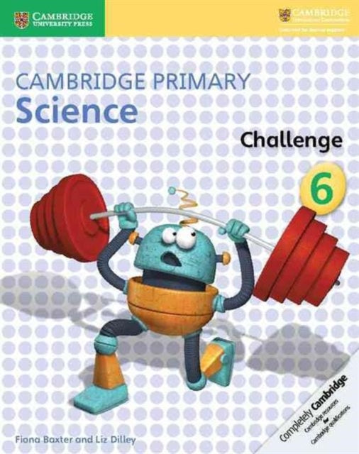Book cover of: Cambridge Primary Science Challenge 6. By: Fiona Baxter