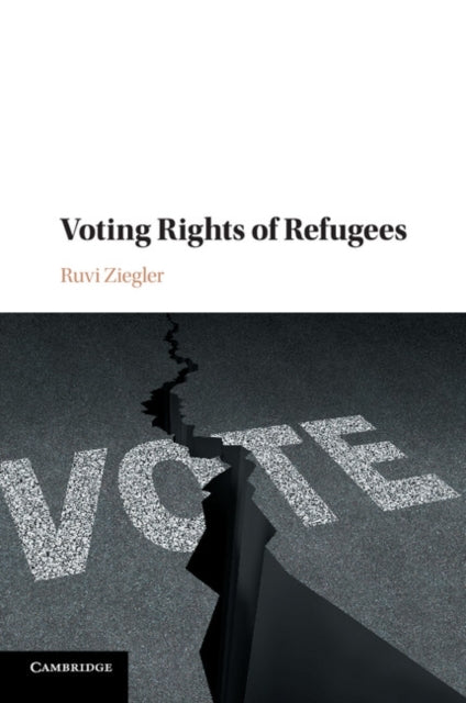 Book cover of: Voting Rights of Refugees. By: Ruvi Ziegler
