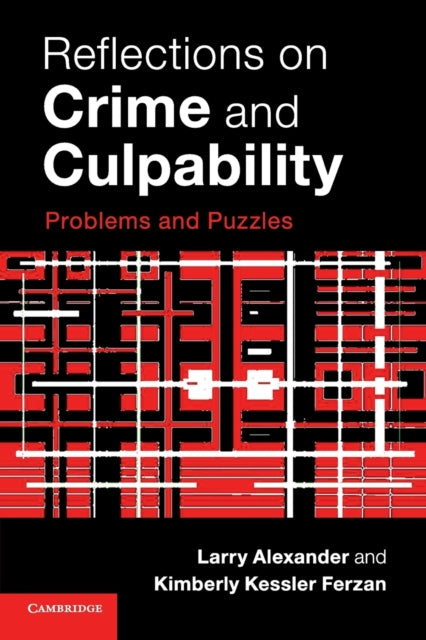 Book cover of: Reflections on Crime and Culpability. By: Larry Alexander