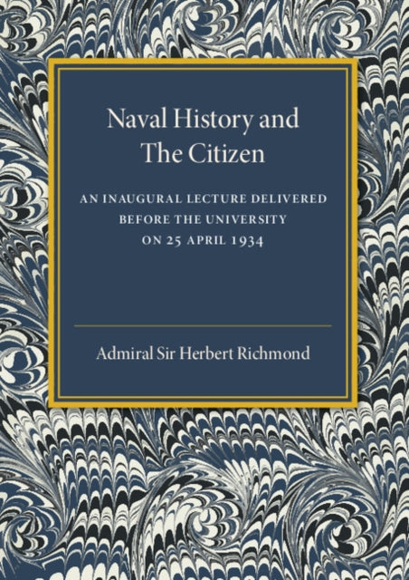 Book cover of: Naval History and the Citizen. By: Herbert W. Richmond