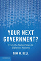Book cover of: Your Next Government?. By: Tom W. Bell