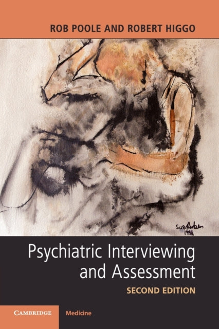 Psychiatric Interviewing and Assessment