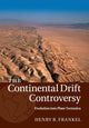 Continental Drift Controversy: Volume 4, Evolution into Plate Tectonics