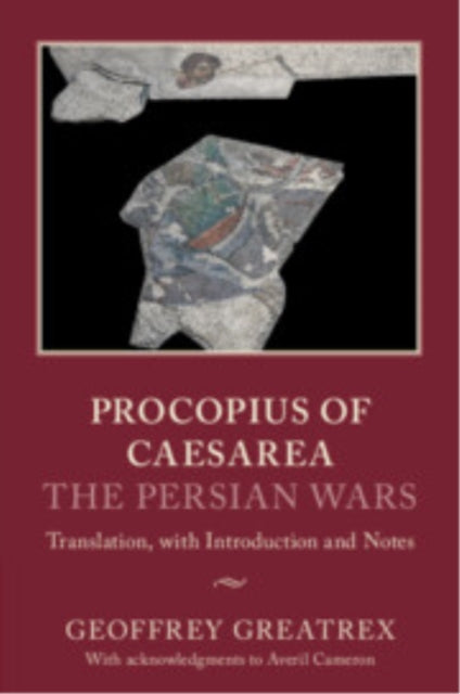 Book cover of: Procopius of Caesarea: The Persian Wars