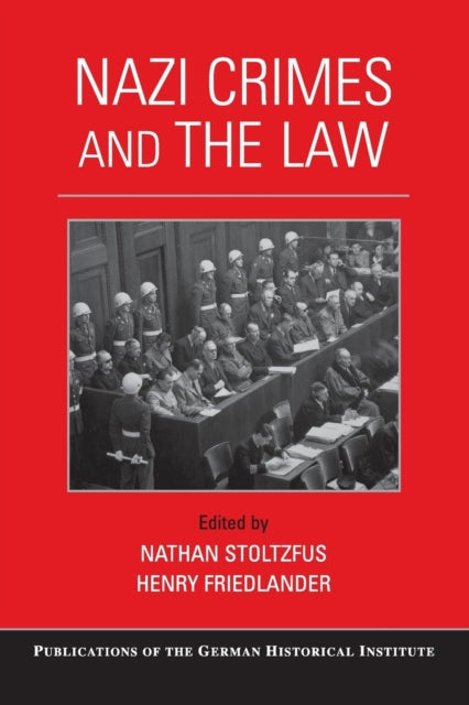 Book cover of: Nazi Crimes and the Law. By: Nathan Stoltzfus