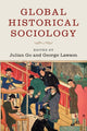 Book cover of: Global Historical Sociology. By: Julian Go
