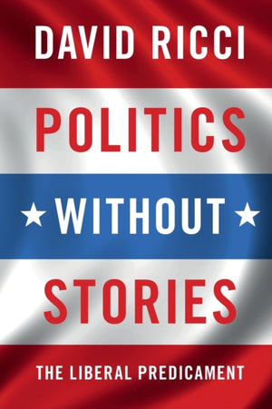 Politics without Stories