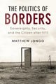 Book cover of: Politics of Borders. By: Matthew B. Longo