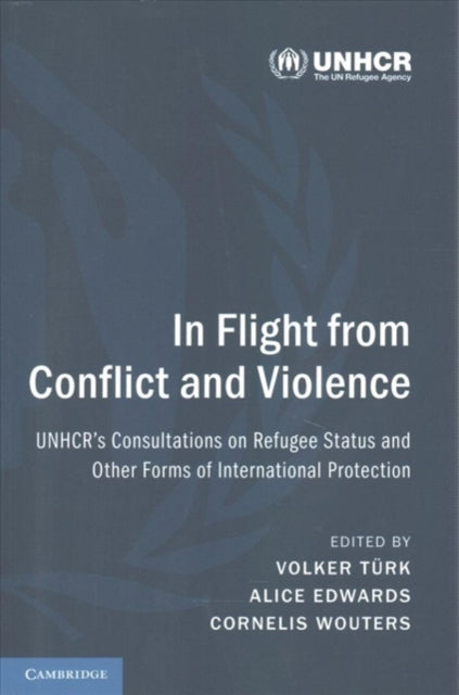 Book cover of: In Flight from Conflict and Violence. By: Volker Türk