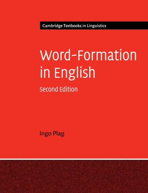 Book cover of: Word-Formation in English. By: Ingo Plag