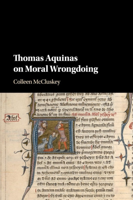 Book cover of: Thomas Aquinas on Moral Wrongdoing. By: Colleen McCluskey