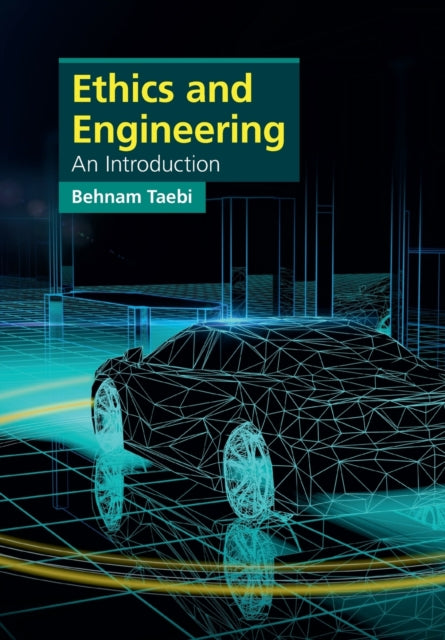 Book cover of: Ethics and Engineering. By: Behnam Taebi