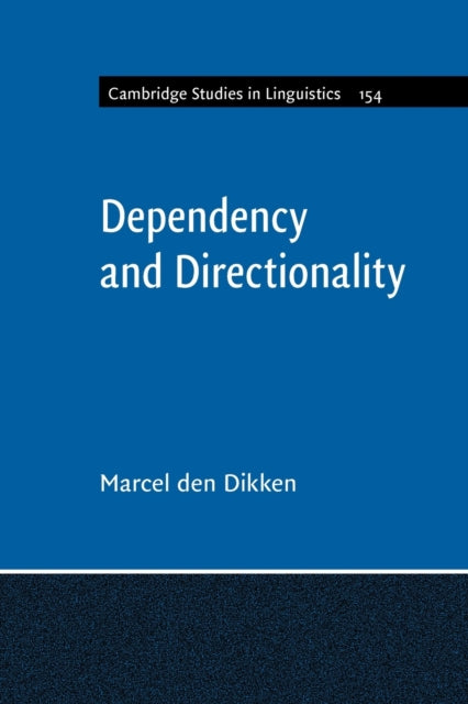 Book cover of: Dependency and Directionality. By: Marcel den Dikken