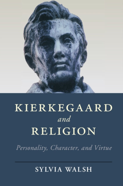 Book cover of: Kierkegaard and Religion. By: Sylvia Walsh