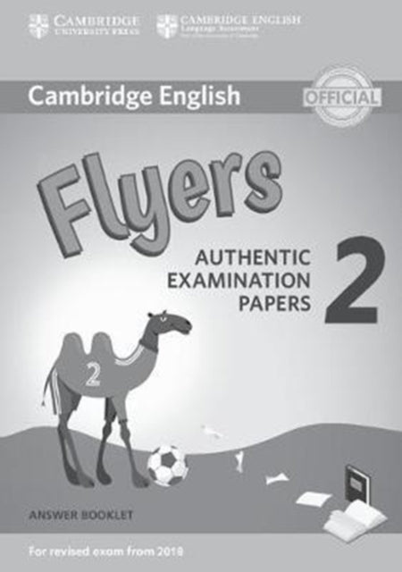 Book cover of: Cambridge English Young Learners 2 for Revised Exam from 2018 Flyers Answer Booklet