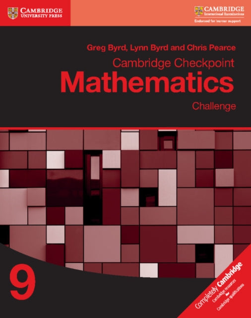 Book cover of: Cambridge Checkpoint Mathematics Challenge Workbook 9. By: Greg Byrd