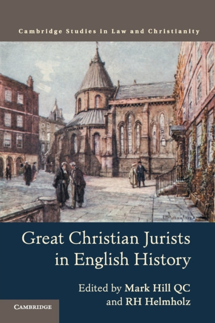 Book cover of: Great Christian Jurists in English History. By: Mark Hill