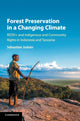 Book cover of: Forest Preservation in a Changing Climate. By: Sbastien Jodoin