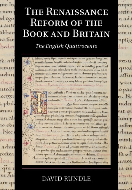 Book cover of: Renaissance Reform of the Book and Britain. By: David Rundle