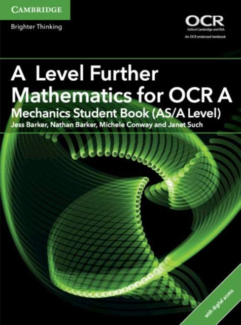 Book cover of: A Level Further Mathematics for OCR Mechanics Student Book (AS/A Level) with Digital Access (2 Years). By: Vesna Kadelburg