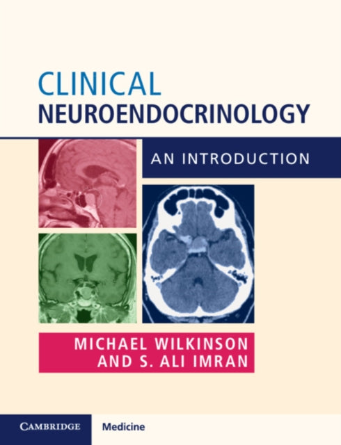 Book cover of: Clinical Neuroendocrinology. By: Michael Wilkinson