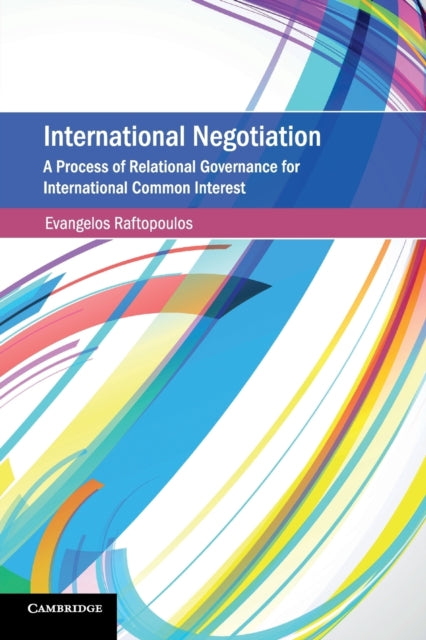 Book cover of: International Negotiation. By: Evangelos Raftopoulos
