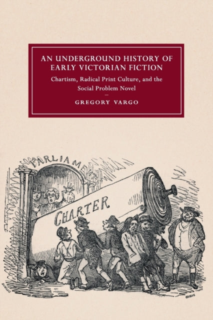 Book cover of: Underground History of Early Victorian Fiction. By: Gregory Vargo