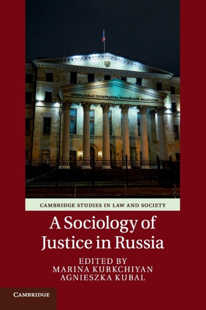Book cover of: Sociology of Justice in Russia. By: Marina Kurkchiyan