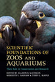 Book cover of: Scientific Foundations of Zoos and Aquariums. By: Allison B. Kaufman
