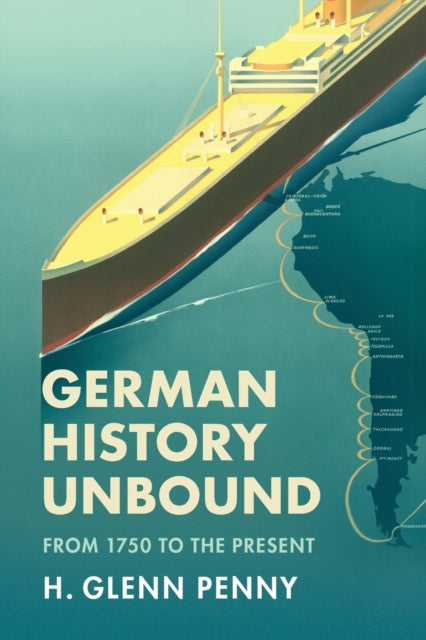 Book cover of: German History Unbound. By: Glenn Penny