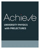 Book cover of: Achieve for University Physics with Prelectures