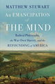 Book cover of: Emancipation of the Mind. By: Matthew Stewart