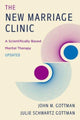 Book cover of: New Marriage Clinic. By: John M. Gottman