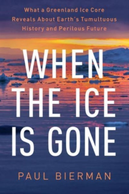 Book cover of: When the Ice Is Gone