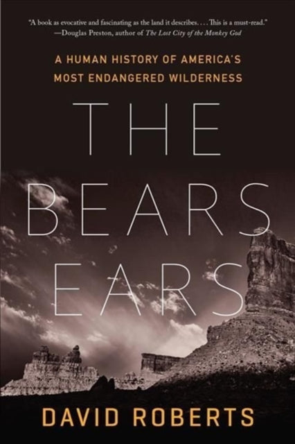 Book cover of: Bears Ears. By: David Roberts