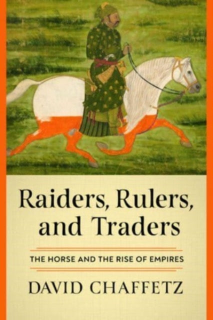Book cover of: Raiders, Rulers, and Traders. By: David Chaffetz