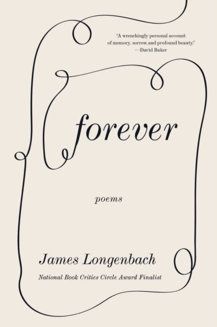 Book cover of: Forever. By: James Longenbach