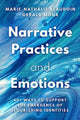 Book cover of: Narrative Practices and Emotions. By: Marie-Nathalie Beaudoin