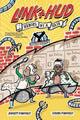 Book cover of: Link + Hud: Heroes by a Hair. By: Jarrett Pumphrey