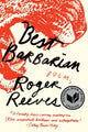 Book cover of: Best Barbarian. By: Roger Reeves