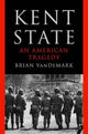 Book cover of: Kent State. By: Brian VanDeMark